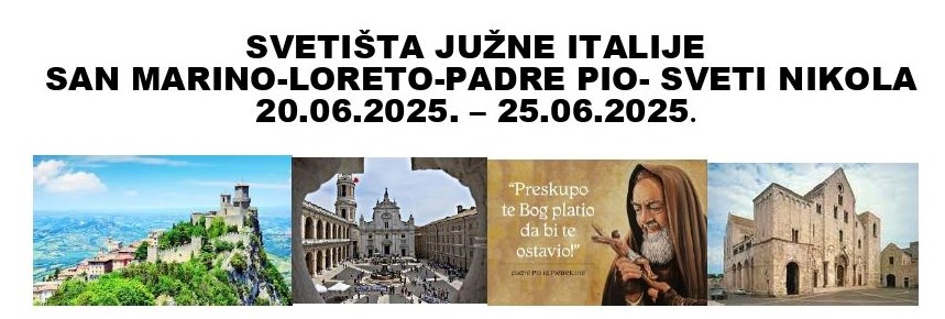 HODOČAŠĆE U SVETIŠTA JUŽNE ITALIJE