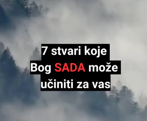 Bog može puno stvari učiniti za Tebe, ako imaš povjerenje u Njega!